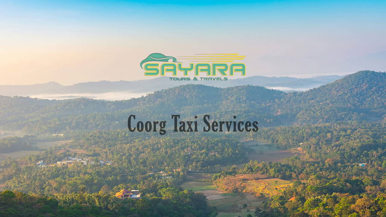 Coorg Taxi Services - Sayara Tours and Travels