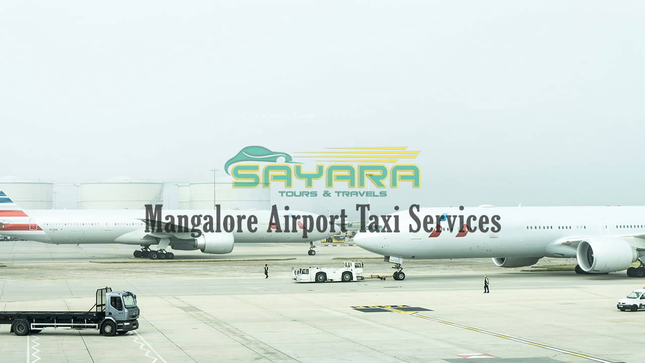 Mangalore Airport Taxi Services - Sayara Tours and Travels